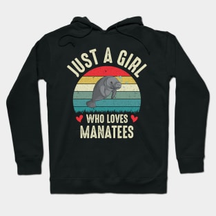 Just A Girl Who Loves Manatees Cute Manatee Lover Funny For Girls Gifts For School Hoodie